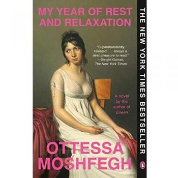My Year of Rest and Relaxation: A Novel