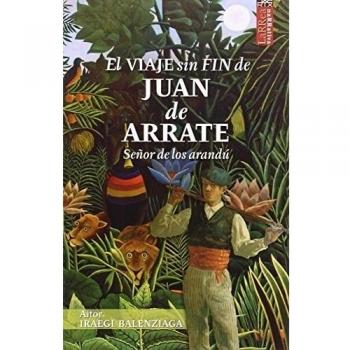 El viaje sin fin de Juan de Arrate: Señor de losa arandú: 15