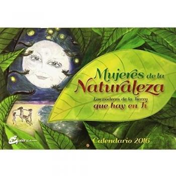 Calendario 2016. Mujeres De La Naturaleza