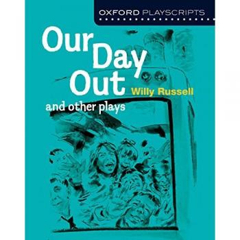 Oxford Playscripts: Our Day Out