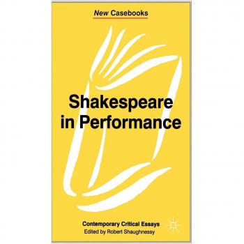 Shakespeare in Performance
