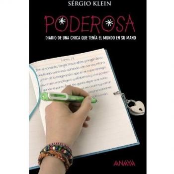 Poderosa: Diario de una chica que tenía el mundo en su mano