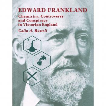 Edward Frankland: Química, Controversia y Conspiración en la Inglaterra Victoriana - Edición de Cambridge en Rústica