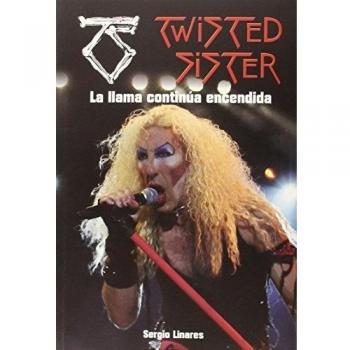 Twisted Sister: La llama continúa encendida