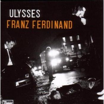 Ulysses - Franz Ferdinand