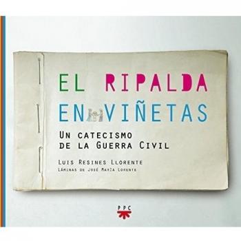 El Ripalda En Viñetas: Un catecismo de la Guerra Civil