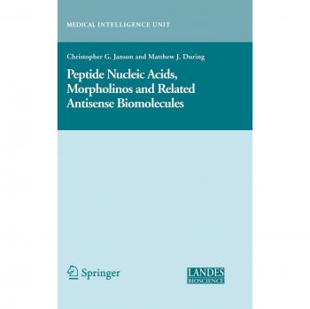 Peptide Nucleic Acids and Morpholinos: Antisense Biomolecules Overview