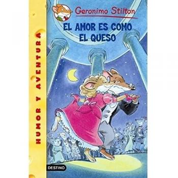 El amor es como el queso: Geronimo Stilton 13 - Geronimo Stilton