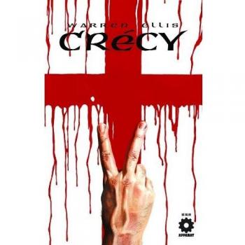 Warren Ellis' Crecy Graphic Novel
