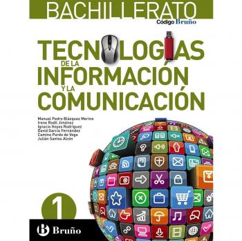 Código Bruño Tecnologías de la Información y la Comunicación 1 Bachillerato - 9788469609569
