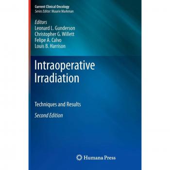 Intraoperative Radiation Therapy: Techniques and Outcomes (Current Clinical Oncology)