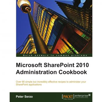 Recetario de Administración de Microsoft SharePoint 2010 (Edición en Español)