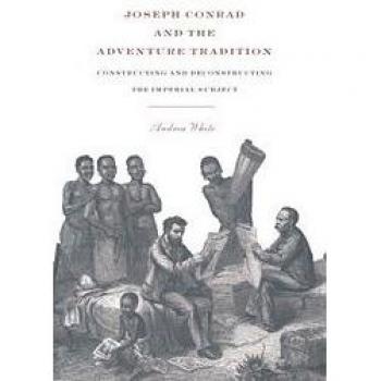 Joseph Conrad y la Tradición de la Aventura: Construcción y Deconstrucción del Sujeto Imperial - Edición Dura Cambridge