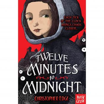 Twelve Minutes to Midnight - Novela de Christopher Edge (Trilogía Penny Dreadful, Edición en Rústica)