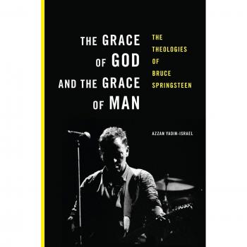 The Grace of God and the Grace of Man: Bruce Springsteen's Theologies - English Edition