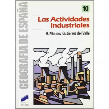 Las actividades industriales: 10