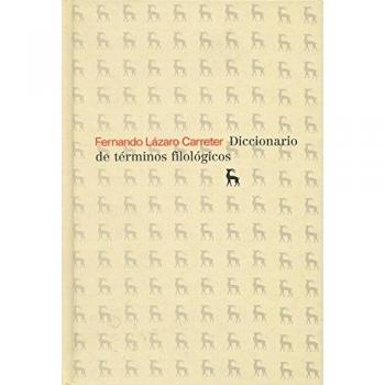 Diccionario de terminos filologicos/ Dictionary of Philological Terms