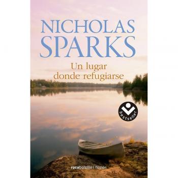 Un lugar donde refugiarse - Nicholas Sparks