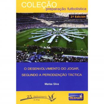 O desenvolvimento do jogar, segundo a periodizaçao táctica