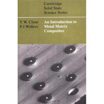 Introducción a los Compuestos de Matriz Metálica (Serie de Ciencia del Estado Sólido de Cambridge)