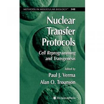 Nuclear Transfer Protocols: Cell Reprogramming and Transgenesis: 348