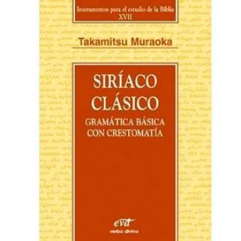 Siriaco Clasico. Gramatica Basica con CR: Gramática básica con crestomatía