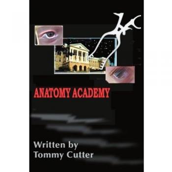 Academia de Anatomía: Cutter Tommy - Edición en Rústica