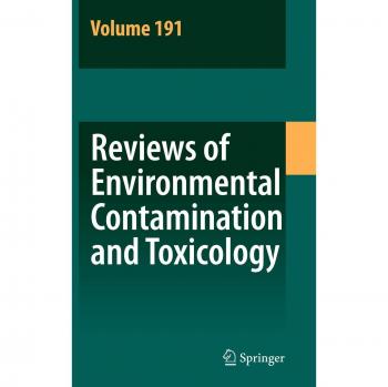 Reviews of Environmental Contamination and Toxicology 191