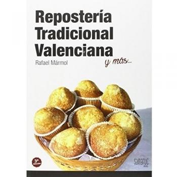 Reposteria tradicional valenciana: y más...
