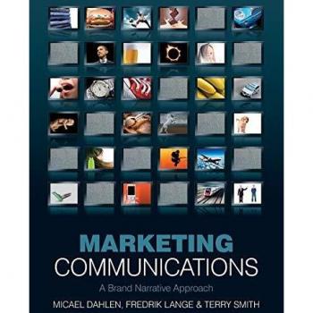 Marketing Communications: A Brand Narrative Approach