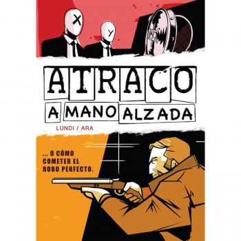 Atraco a mano alzada: 14