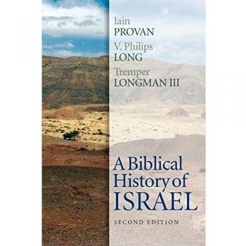 A Biblical History of Israel, Second Edition