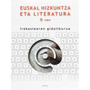 Euskal Hizkuntza eta Literatura DBH 3 - Irakaslearen gidaliburua - 9788497469692