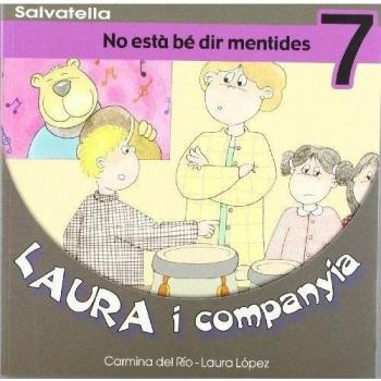 Laura i companyia 7: No està bé dir mentides