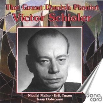 The Great Danish Pianist Victor Schioler Vol. 1: Recordings 1924-1951