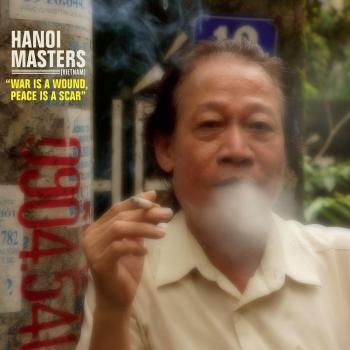 Hanoi Masters - Vinyl Record: War Is a Wound, Peace Is a Scar