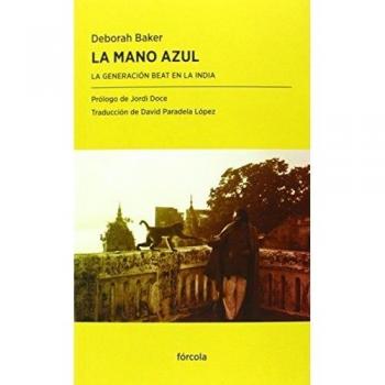 La mano azul: La Generación Beat en la India