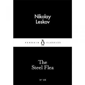La Pulga de Acero - Clásicos Penguin de Nikolay Leskov