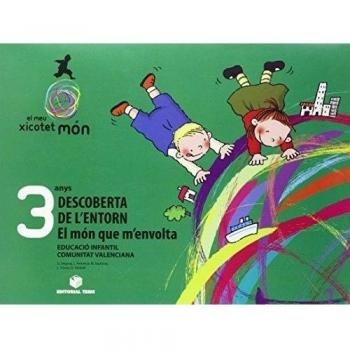 El meu petit món. Descoberta de l'Entorn - El món que m'envolta 3 anys - 9788430709335