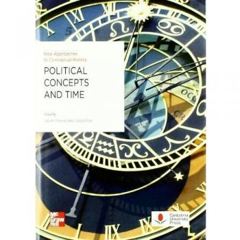 Political concepts and time: New Approaches to conceptual History: 3