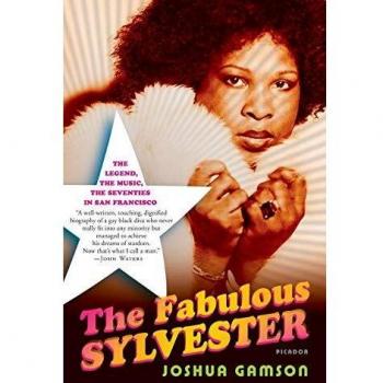 FABULOUS SYLVESTER: The Legend, the Music, the Seventies in San Francisco