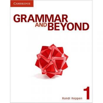 Grammar and Beyond Level 1 Student's Book and Writing Skills Interactive Pack