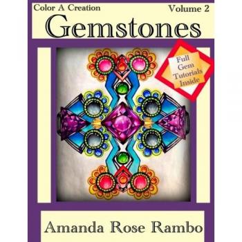 Color a Creation Gemstones: Volume 2