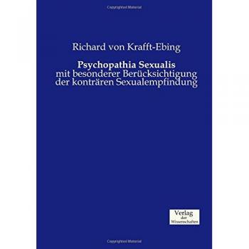 Krafft-Ebing: Psicopatía Sexual - Estudio Clásico sobre la Sexualidad Humana