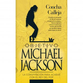 Objetivo Michael Jackson - CALLEJA, CONCHA