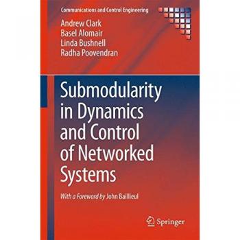 Submodularity in Dynamics and Control of Networked Systems