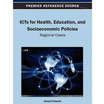 Tecnologías de la Información y Comunicación para la Salud, Educación y Políticas Socioeconómicas: Casos Regionales (Fuente de Referencia Premier) - Tapa Dura