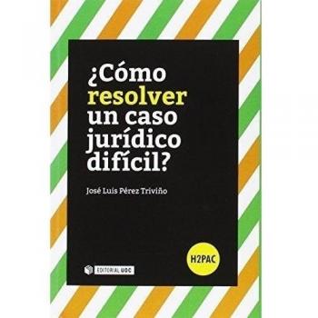 Cómo resolver un caso jurídico difícil?: s/n