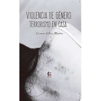 VIOLENCIA DE GÉNERO: TERRORISMO EN CASA 4º EDICIÓN