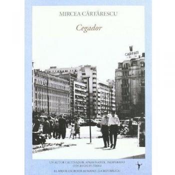 Cegador - Mircea Cartarescu